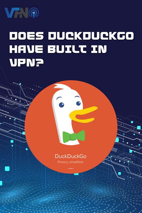 <b>DuckDuckGo</b> launched in 2008. . Does duckduckgo have a vpn